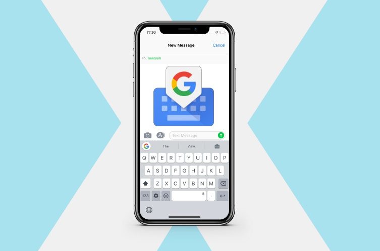 Gboard as your keyboard.